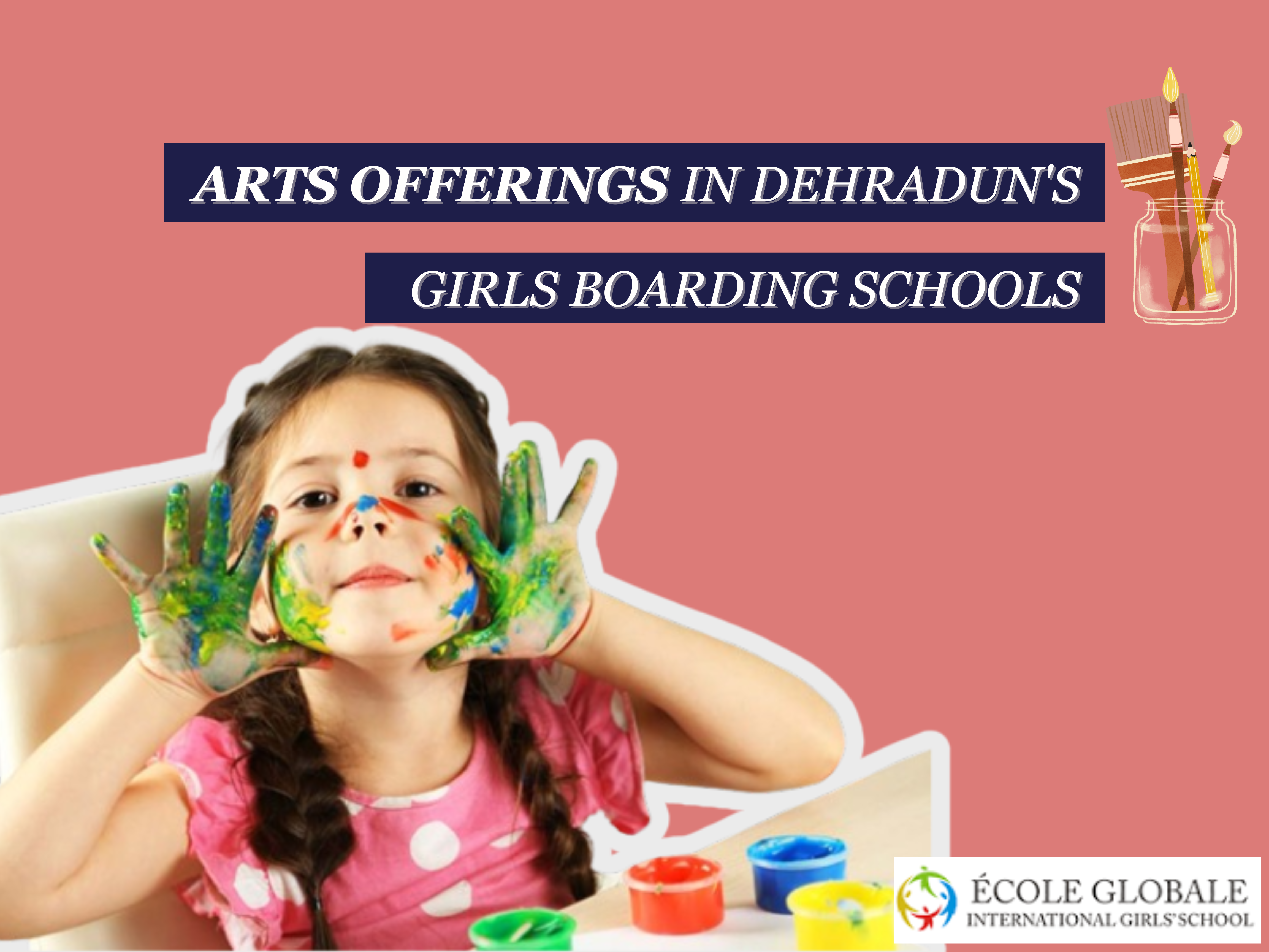 You are currently viewing Arts Offerings in Dehradun’s Girls’ Boarding Schools