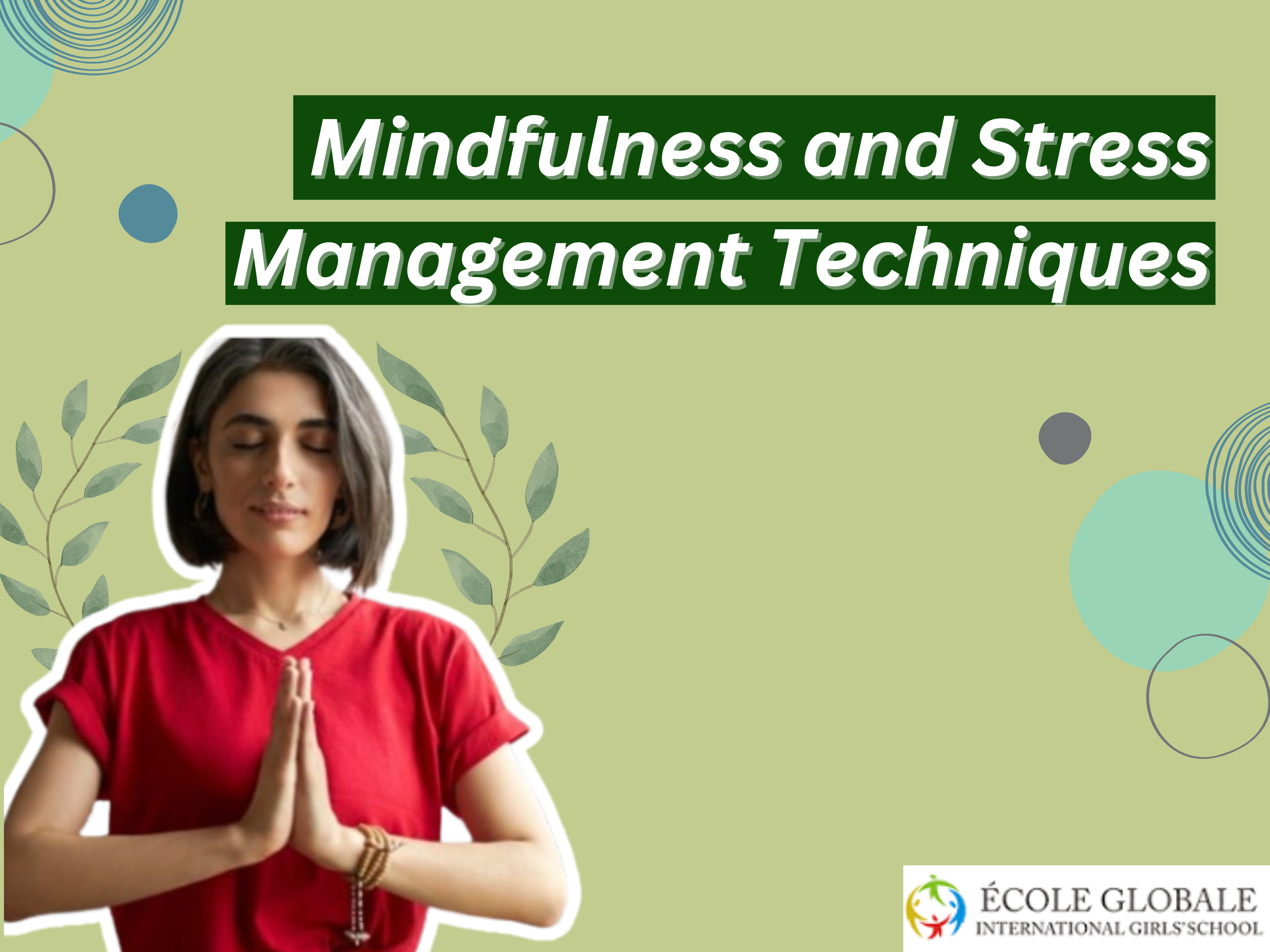 You are currently viewing Mindfulness and Stress Management Techniques in Dehradun Boarding Schools