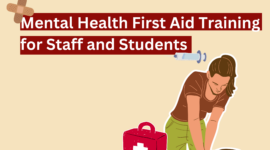 Mental Health First Aid Training for Staff and Students in Schools