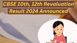 CBSE 10th, 12th Revaluation Result 2024 Announced