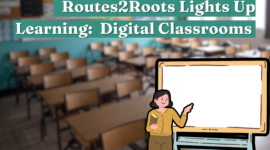 Routes2Roots Lights Up Learning: 100 Digital Classrooms for Remote Uttarakhand and Himachal