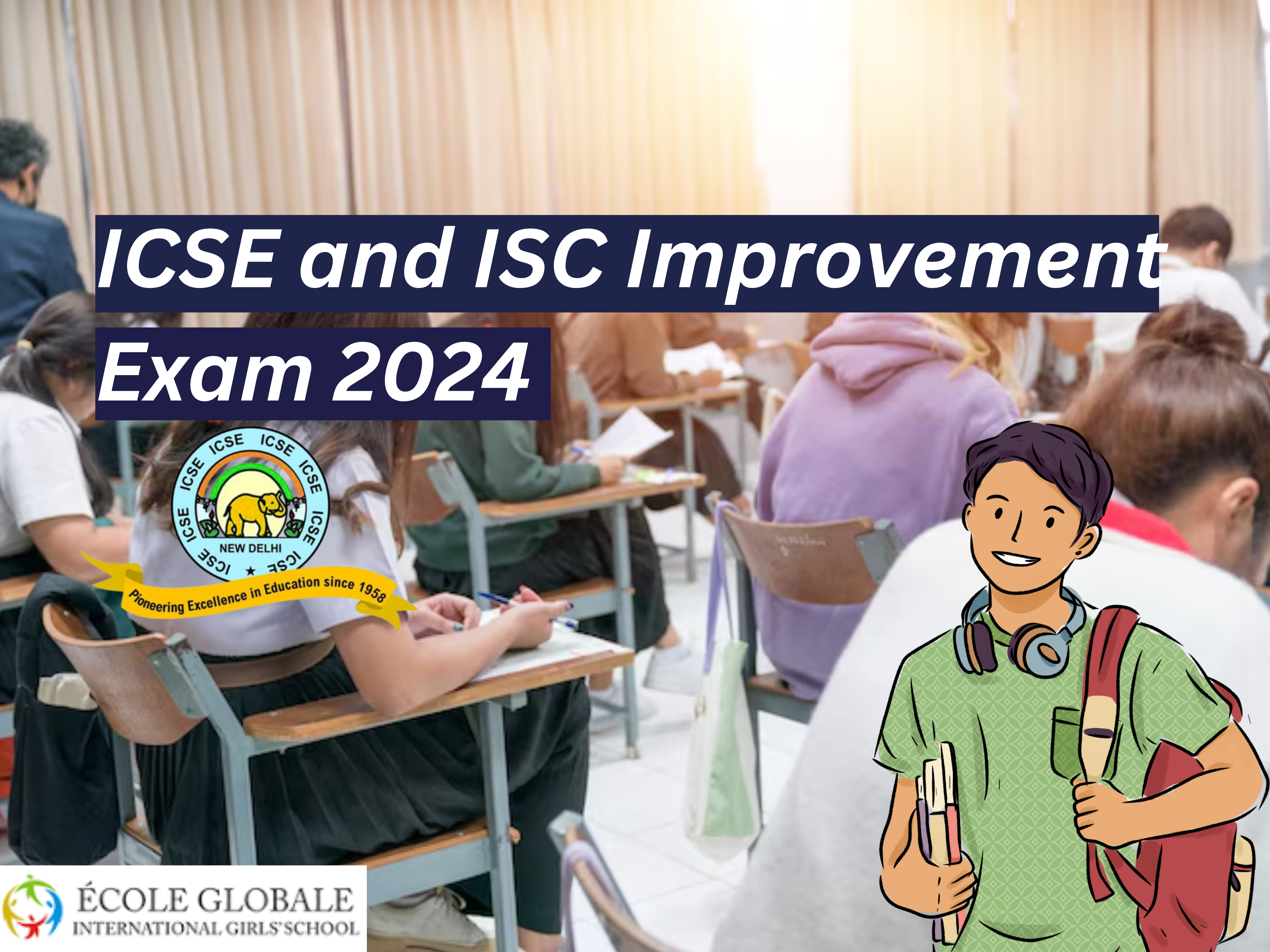 You are currently viewing ICSE and ISC Improvement Exam 2024: Everything You Need to Know
