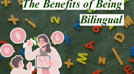 The Benefits of Being Bilingual || A Guide for Parents and Students