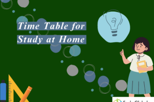 Time Table for Study at Home: A Guide for Parents and Students