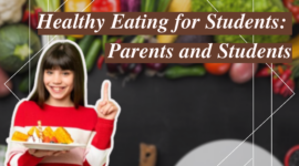 Healthy Eating for Students: A Guide for Parents and Students