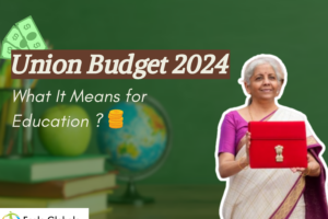 Union Budget 2024 || What It Means for Education Budget