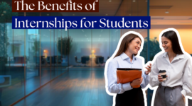 The Benefits of Internships for Students