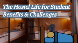 The Hostel Life for Student || Benefits and Challenges