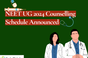 NEET UG 2024 Counselling Schedule Announced || Important Information for Parents & Students