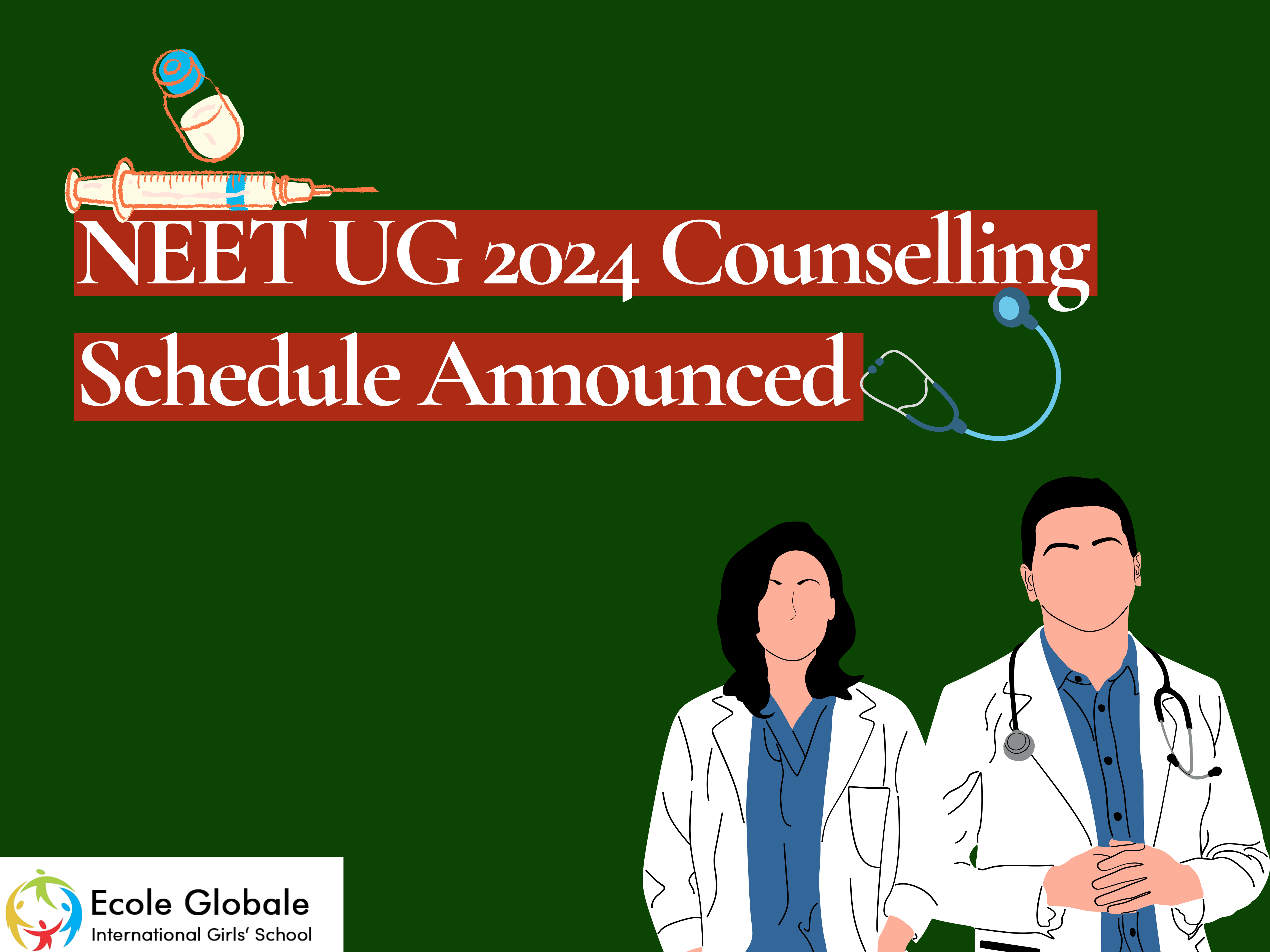 You are currently viewing NEET UG 2024 Counselling Schedule Announced || Important Information for Parents & Students