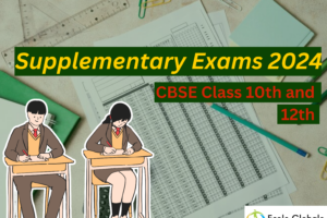 Supplementary Exams 2024 CBSE Class 10th and 12th : What Parents and Students Need to Know