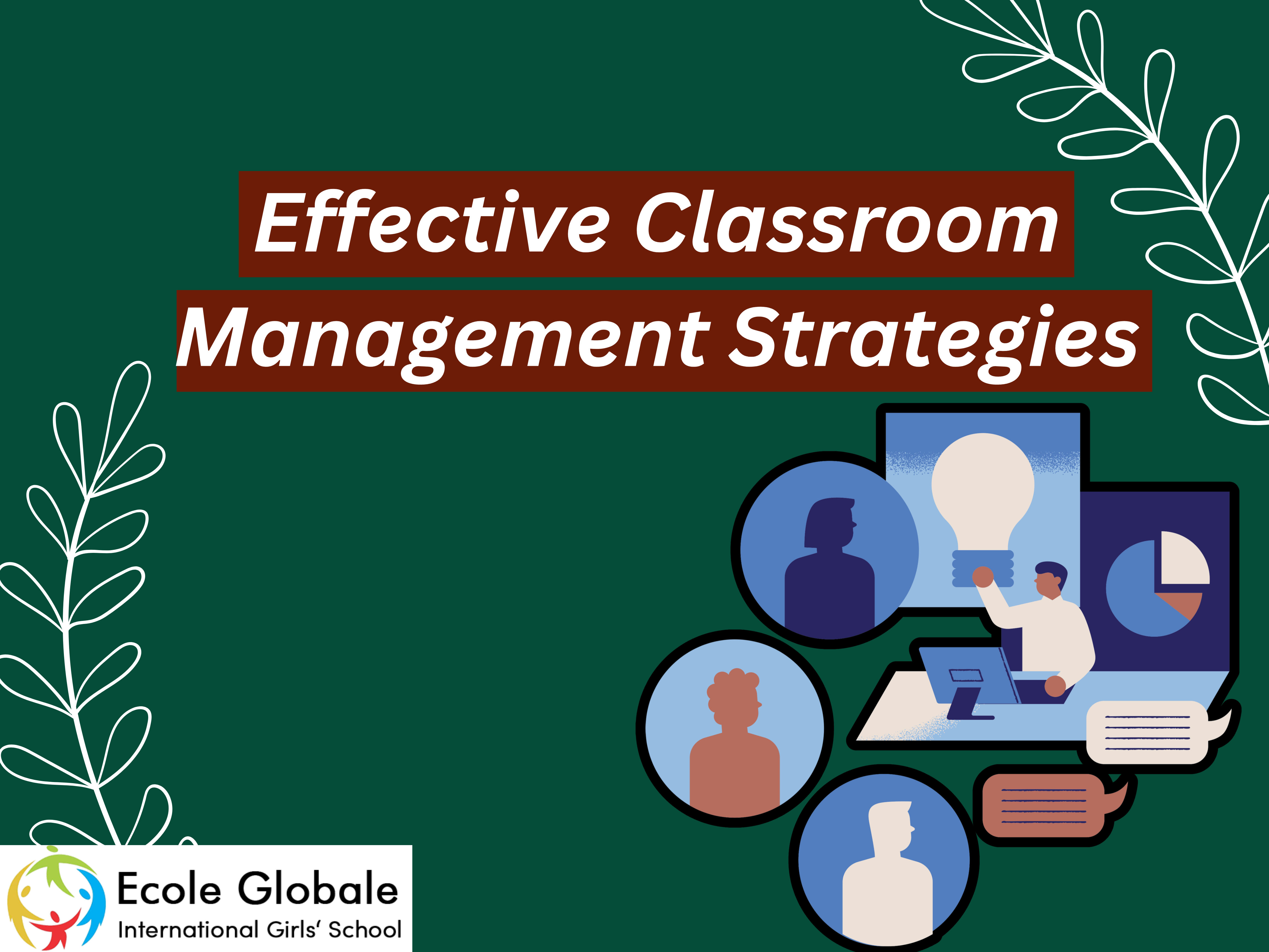 You are currently viewing Effective Classroom Management Strategies|| Engaging & Productive Learning Environment