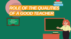 The Role of the Qualities of a Good Teacher in Shaping Future Generations