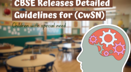 Education of Children with Special Needs || CBSE Releases Detailed Guidelines