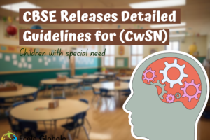 Education of Children with Special Needs || CBSE Releases Detailed Guidelines