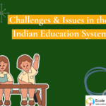 Challenges and Issues in the Indian Education System