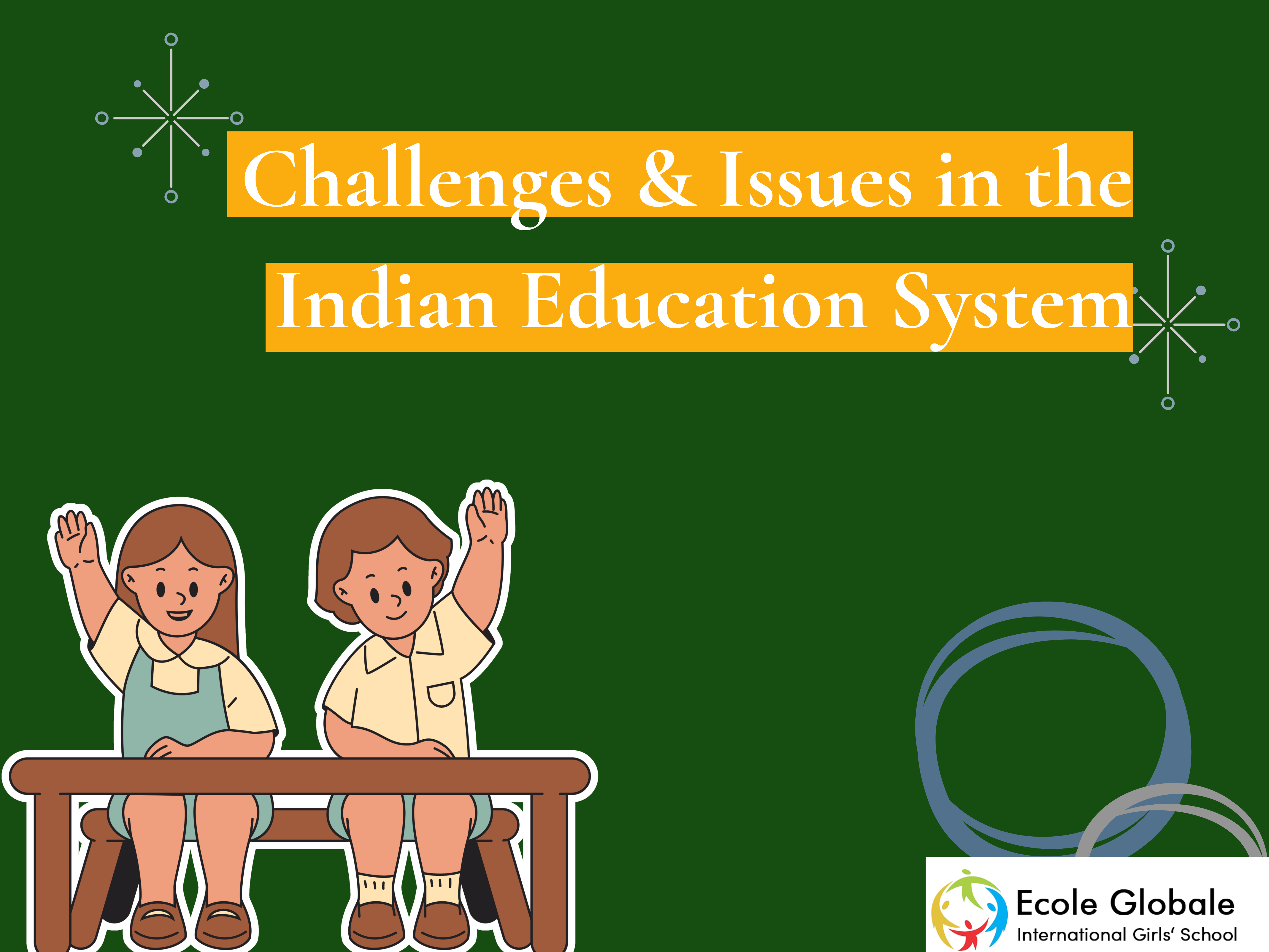 You are currently viewing Challenges and Issues in the Indian Education System