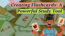 Creating Flashcards for Students: A Powerful Study Tool