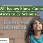 CBSE Issues Show-Cause Notices to 27 Schools for Violating Board Rules