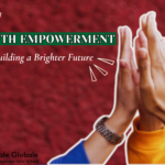 Youth Empowerment: Building a Brighter Future Together