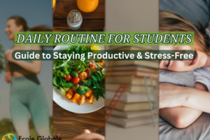 Daily Routine for Students: A Guide to Staying Productive and Stress-Free