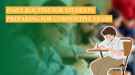 Daily Routine for Students Preparing for Competitive Exams