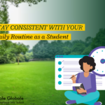 How to Stay Consistent with Your Daily Routine as a Student