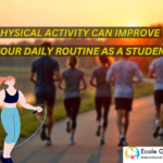 How Physical Activity Can Improve Your Daily Routine as a Student