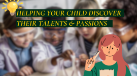 Helping Your Child Discover Their Talents and Passions