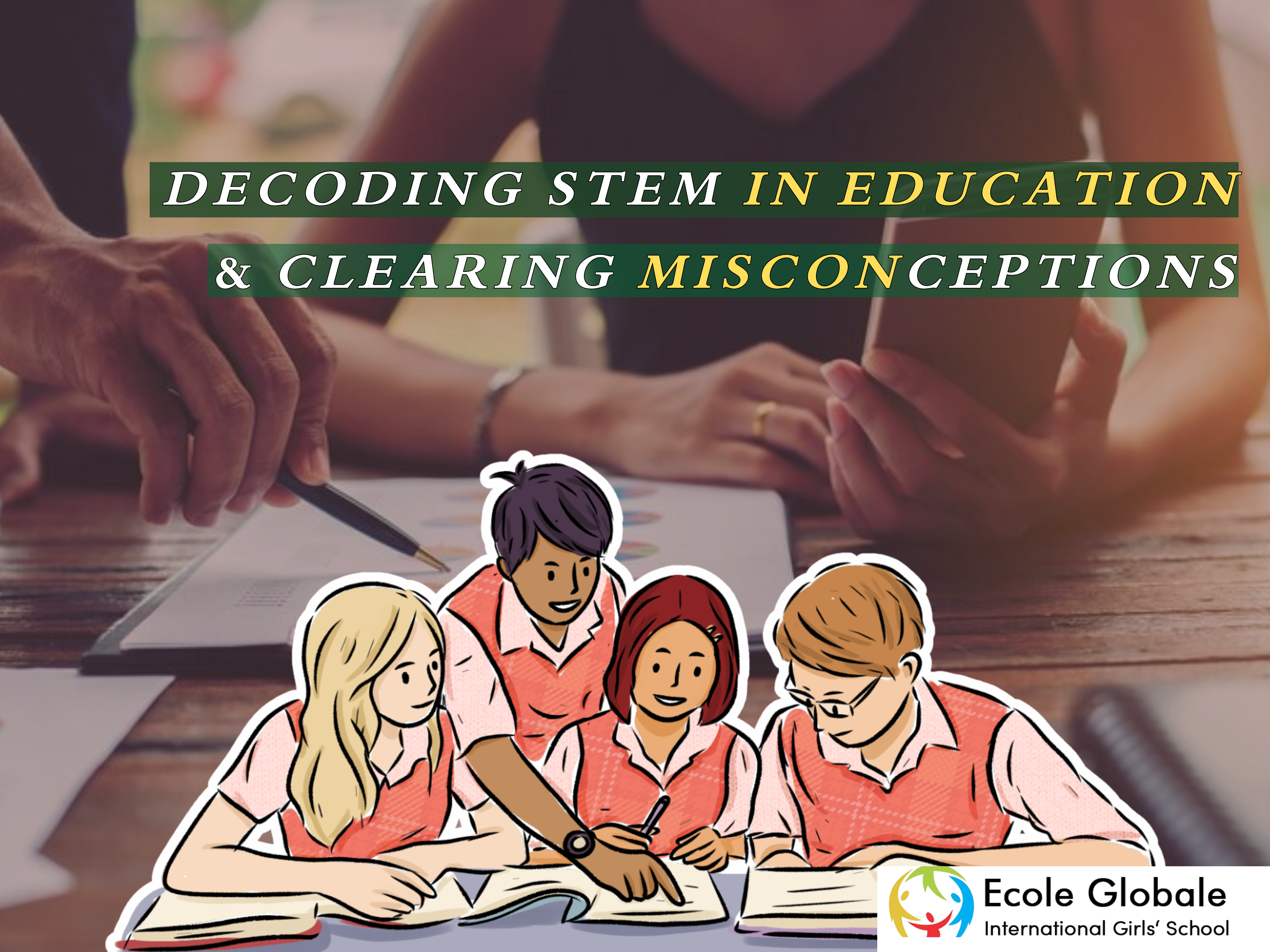 You are currently viewing Decoding STEM in Education and Clearing Misconceptions