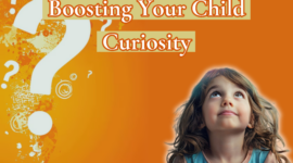 Boosting Your Child Curiosity: Strategies for Lifelong Learning