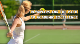 Olympiads and the Path to Academic Excellence