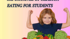 Importance of Healthy Eating for Students