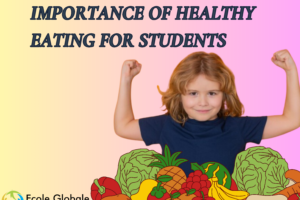 Importance of Healthy Eating for Students