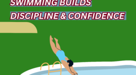 How Participation in Sports Like Swimming Builds Discipline and Confidence in Students