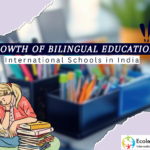 The Growth of Bi-lingual Education in International Schools in India