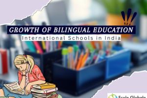 The Growth of Bi-lingual Education in International Schools in India