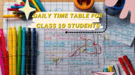 Daily Time Table for Class 10 Students: A Guide to Effective Study Planning