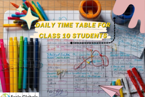 Daily Time Table for Class 10 Students: A Guide to Effective Study Planning