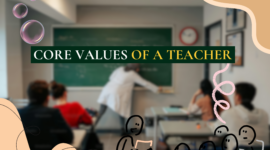 The Core Values of a Teacher: A Guide to Ethical and Professional Teaching