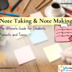 Note Taking and Note Making: The Ultimate Guide for Students, Parents, and Teens