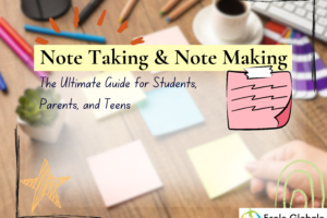 Note Taking and Note Making: The Ultimate Guide for Students, Parents, and Teens