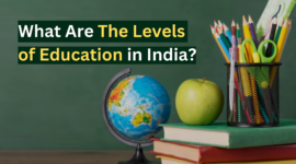 What Are The Levels of Education in India?