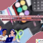 Characters Education in International Schools in India || Building Moral and Ethical Leaders