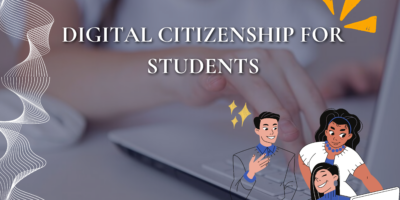 Understanding Digital Citizenship for Students