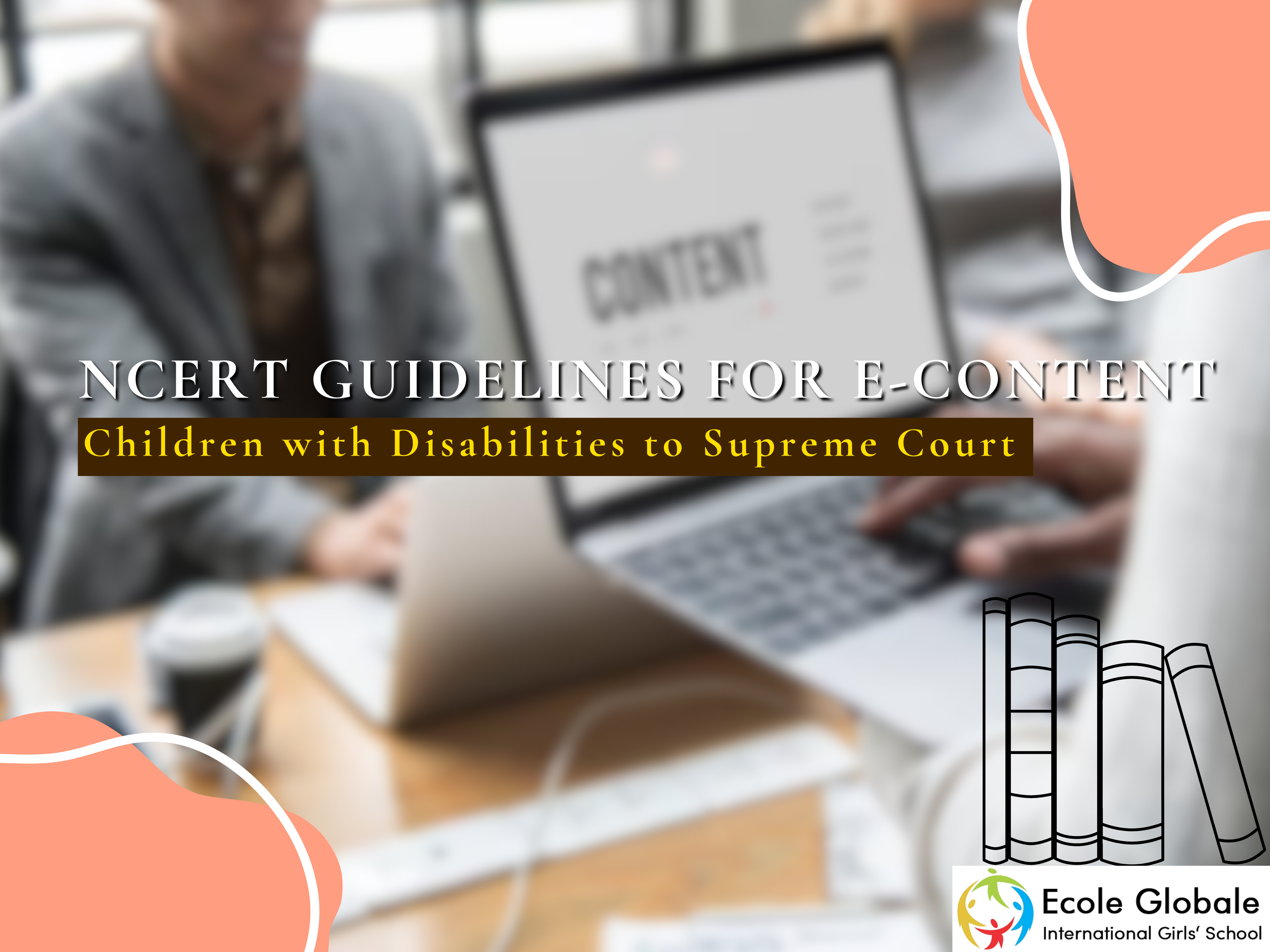 You are currently viewing Govt Submits NCERT Guidelines for E-Content for Children with Disabilities to Supreme Court