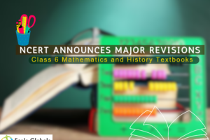 NCERT Announces Major Revisions in Class 6 Mathematics and History Textbooks