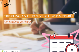 Creating an Effective Study Timetable For Students at Home