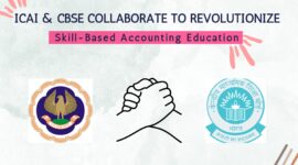 ICAI and CBSE Collaborate to Revolutionize Skill-Based Accounting Education in India