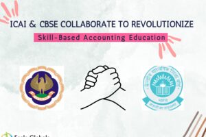 ICAI and CBSE Collaborate to Revolutionize Skill-Based Accounting Education in India